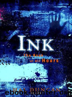 Ink: The Book of All Hours by Hal Duncan