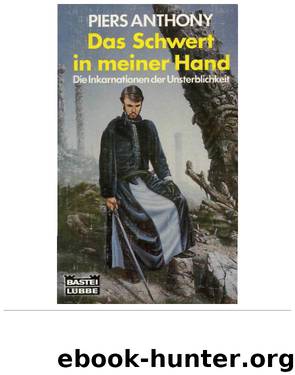 Inkarnationen 04 - Das Schwert in meiner Hand - V3 by Piers Anthony