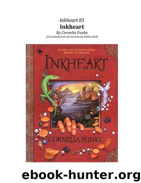 Inkheart 1 Inkheart by Cornelia Funke