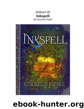 Inkheart 2 Inkspell by Cornelia Funke