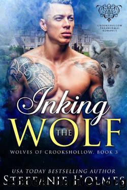 Inking the Wolf: A wolf shifter paranormal romance (Wolves of Crookshollow Book 3) by Steffanie Holmes