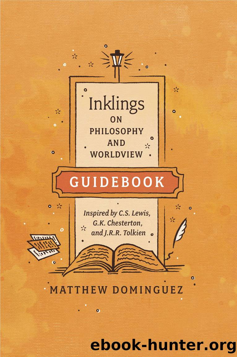 Inklings on Philosophy and Worldview Guidebook by Matthew Dominguez;