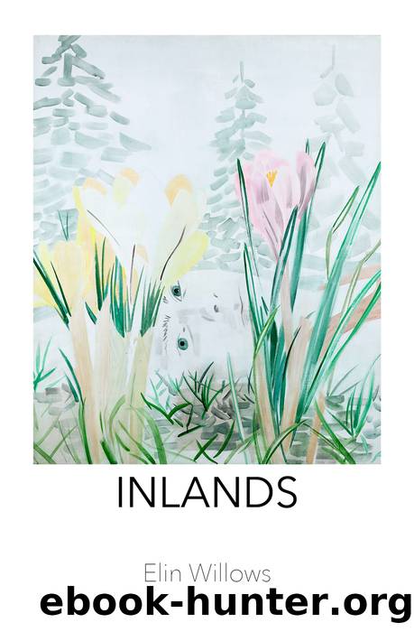 Inlands by Elin Willows