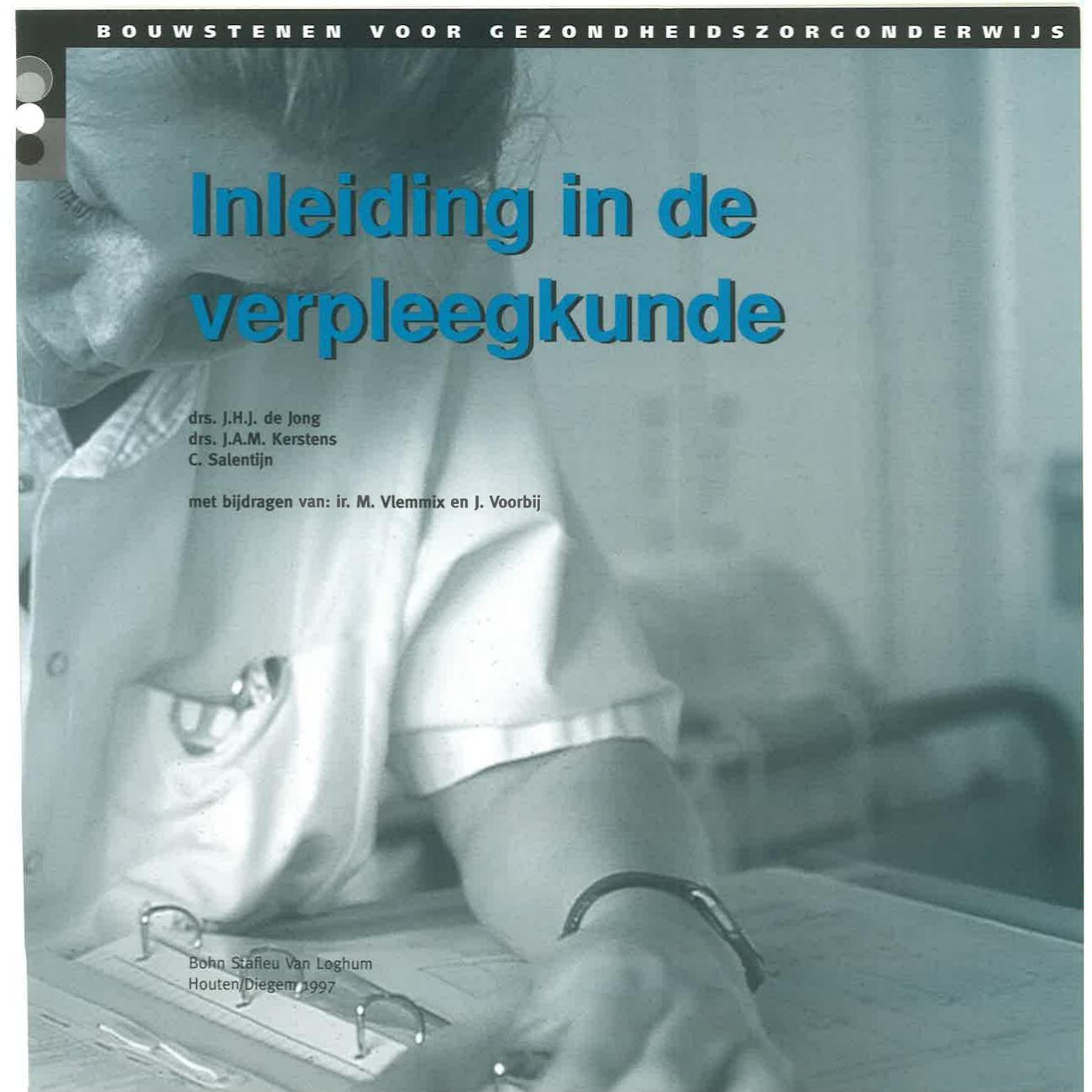 Inleiding in de verpleegkunde: Niveau 5 by J.H.J. de Jong J.A.M. Kerstens C. Salentijn (auth.)