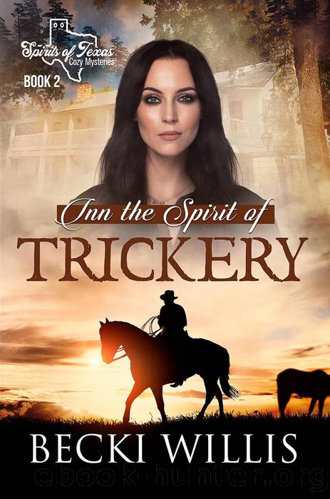 Inn the Spirit of Trickery (Spirits of Texas Cozy Mysteries) by Becki Willis
