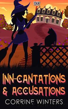 Inn-cantations & Accusations: A Paranormal Cozy Mystery by Corrine Winters
