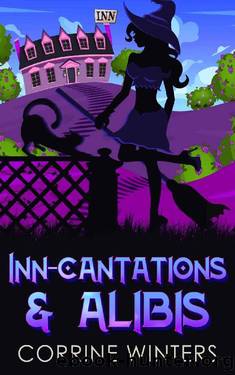 Inn-cantations & Alibis: A Paranormal Cozy Mystery by Corrine Winters
