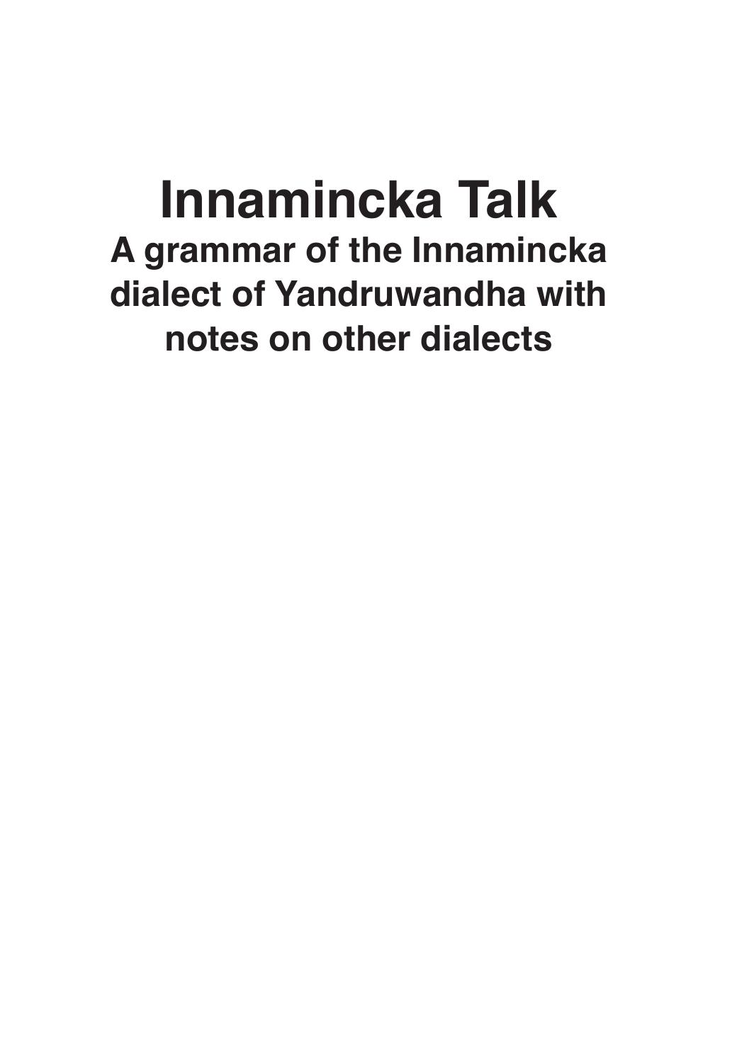Innamincka Talk: A Grammar of the Innamincka Dialect of Yandruwandha with Notes on Other Dialects by Gavan Breen