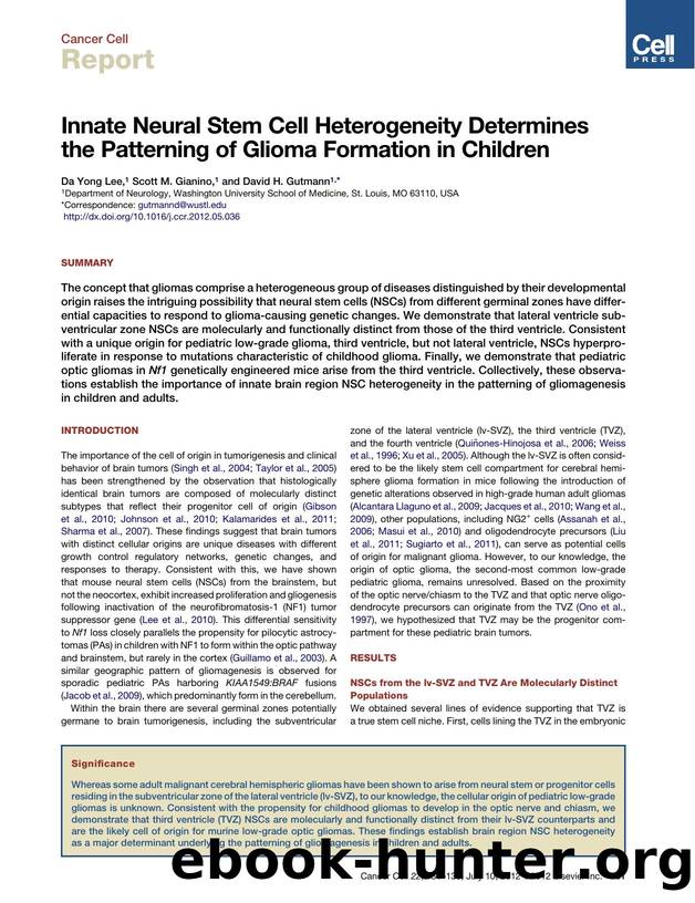 Innate Neural Stem Cell Heterogeneity Determines the Patterning of Glioma Formation in Children by Da Yong Lee & Scott M. Gianino & and David H. Gutmann