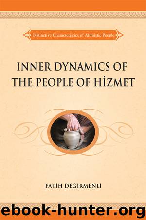 Inner Dynamics of the People of Hizmet by fatih degirmenli