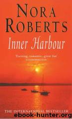 Inner Harbor by Roberts Nora