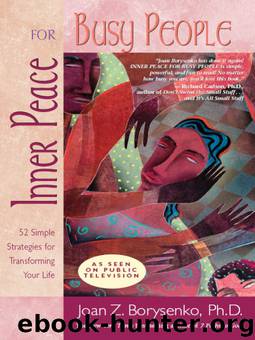 Inner Peace for Busy People by Joan Z. Borysenko Ph.D