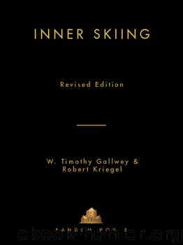 Inner Skiing by W. Timothy Gallwey