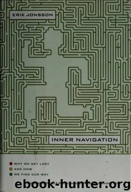Inner navigation : why we get lost and how we find our way by Jonsson Erik 1922-