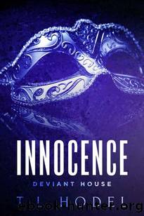 Innocence : A dark Captive Romance (Deviant House Book 1) by T.L. Hodel