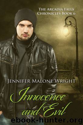 Innocence and Evil (The Arcadia Falls Chronicles #6) by Malone Wright Jennifer