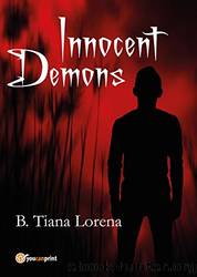 Innocent Demons by Tiana Lorena Burueana