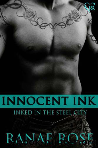 Innocent Ink (Inked in the Steel City) by Rose Ranae