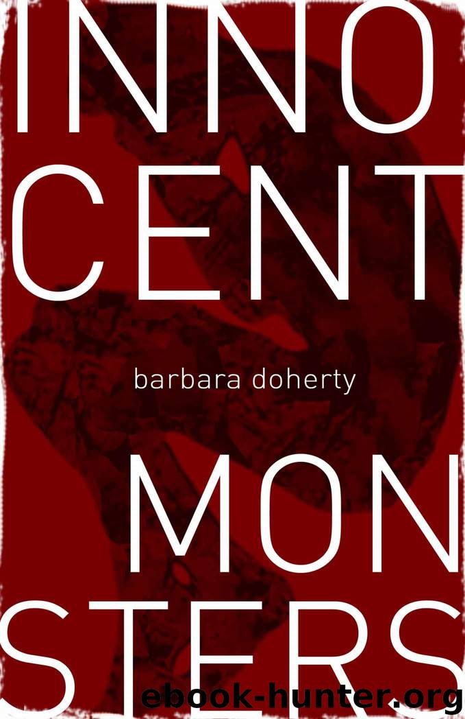Innocent Monsters by Doherty Barbara