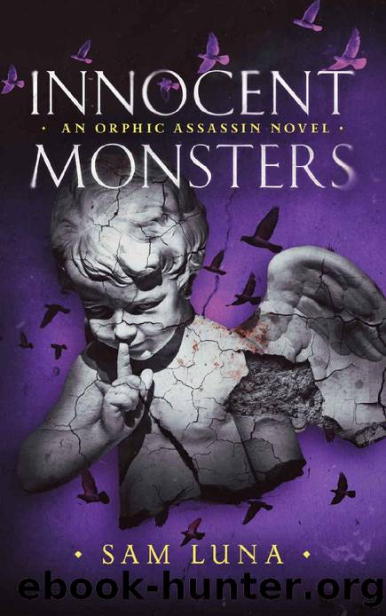 Innocent Monsters: An Orphic Assassin Novel (The Orphic Assassin Trilogy Book 3) by Sam Luna