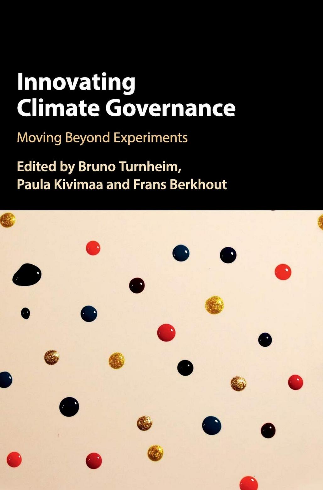 Innovating Climate Governance: Moving Beyond Experiments by unknow