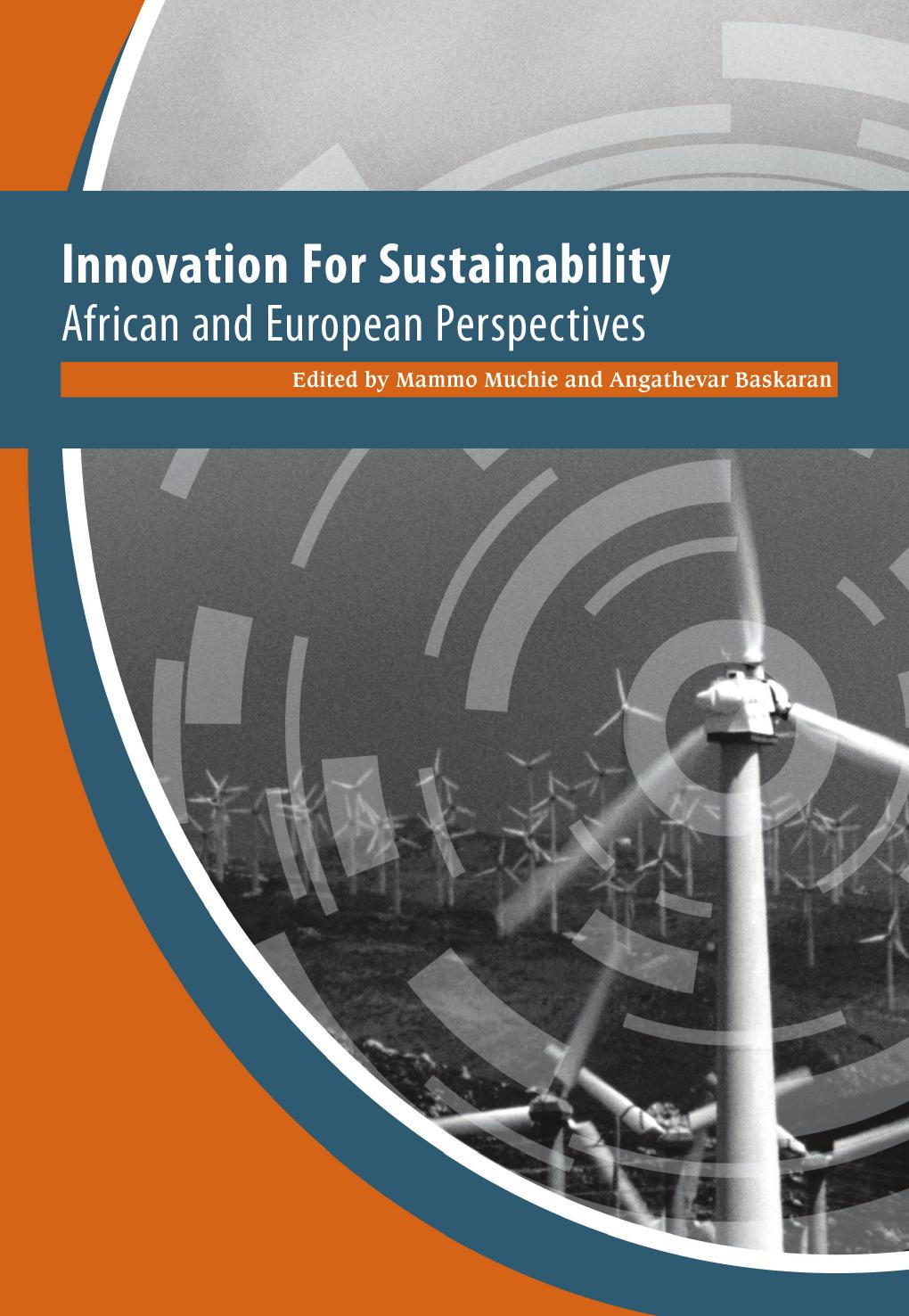 Innovation For Sustainability: African and European Perspectives by Mammo Muchie Angathevar Baskaran