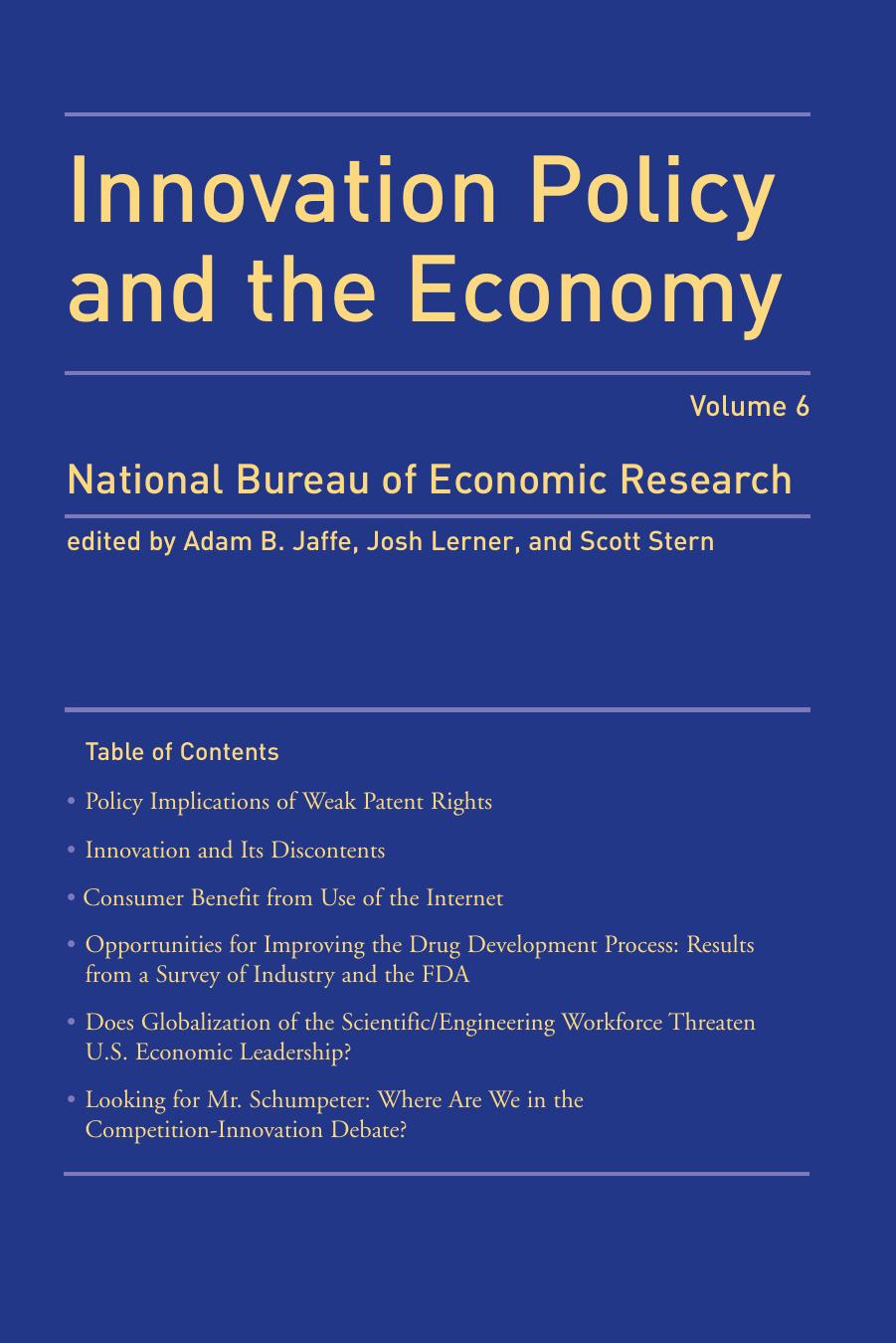 Innovation Policy and the Economy (NBER Innovation Policy and the Economy, Volume 6) by Adam B. Jaffe Josh Lerner Scott Stern