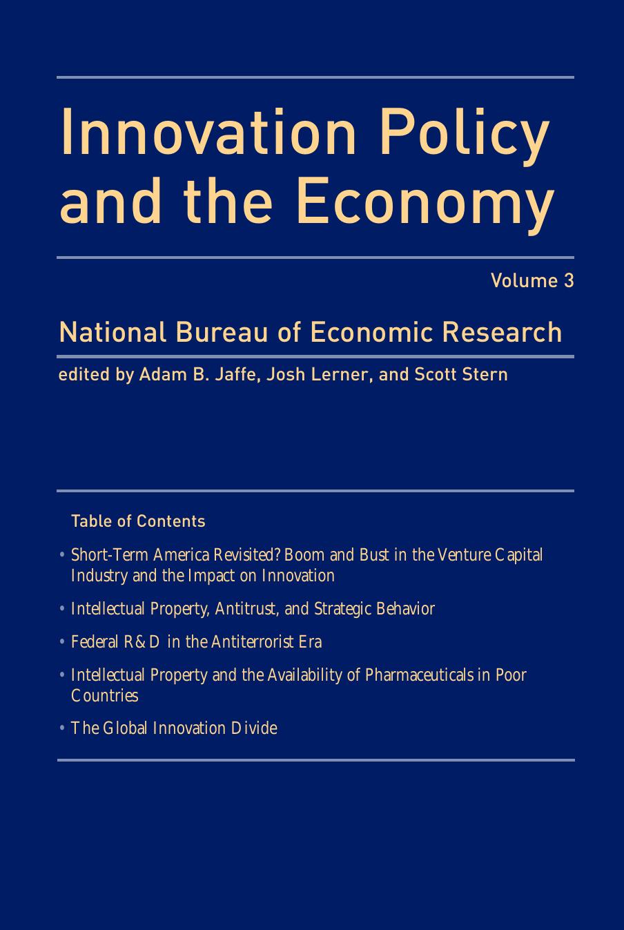 Innovation Policy and the Economy, Volume 3 (NBER Innovation Policy and the Economy) by Adam B. Jaffe Josh Lerner Scott Stern