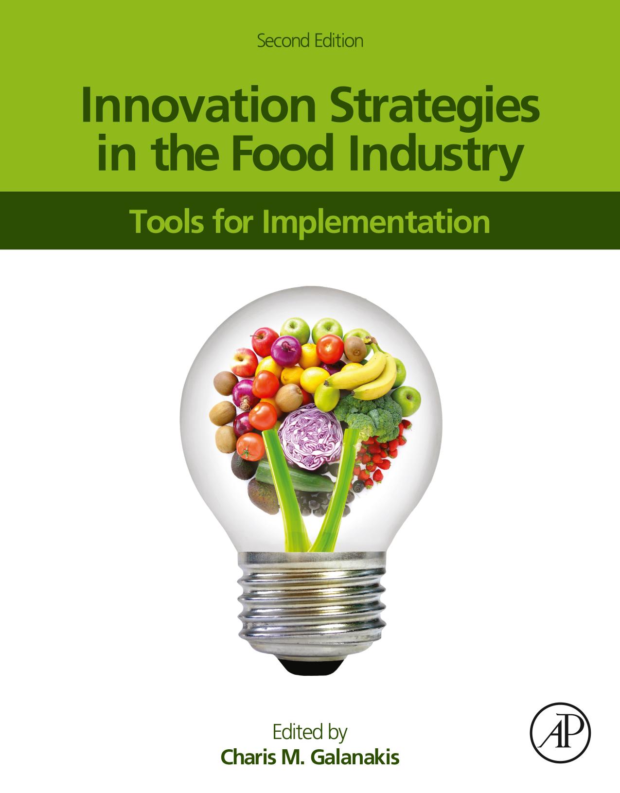 Innovation Strategies in the Food Industry: Tools for Implementation by Charis M. Galanakis