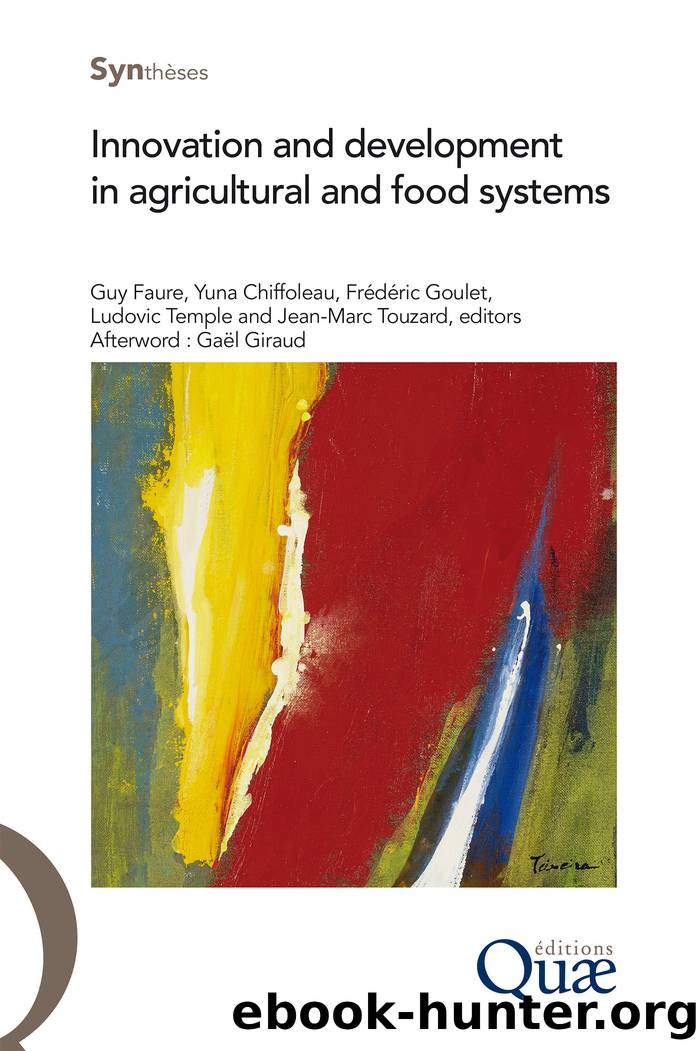 Innovation and development in agricultural and food systems by Guy Faure Yuna Chiffoleau Frédéric Goulet Ludovic Temple Jean-Marc Touzard