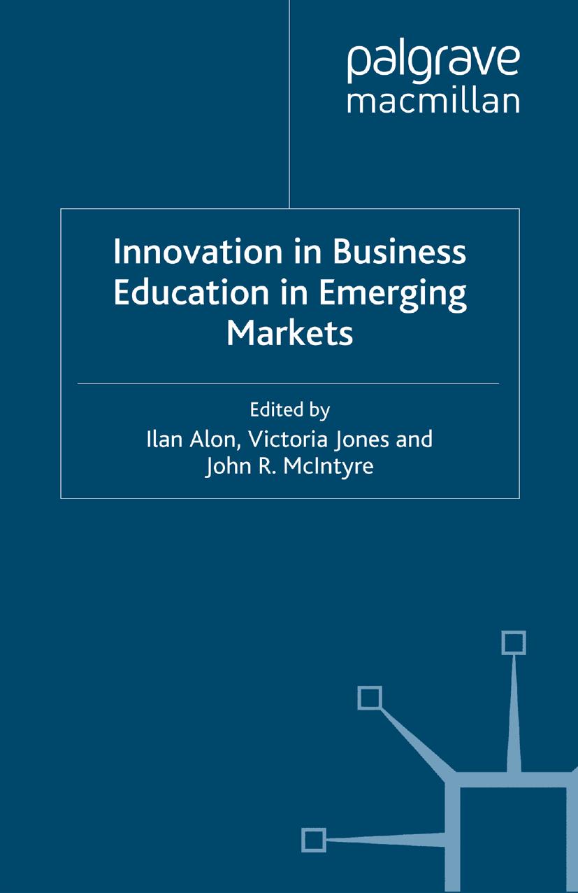 Innovation in Business Education in Emerging Markets by Ilan Alon Victoria Jones John R. McIntyre (eds.)