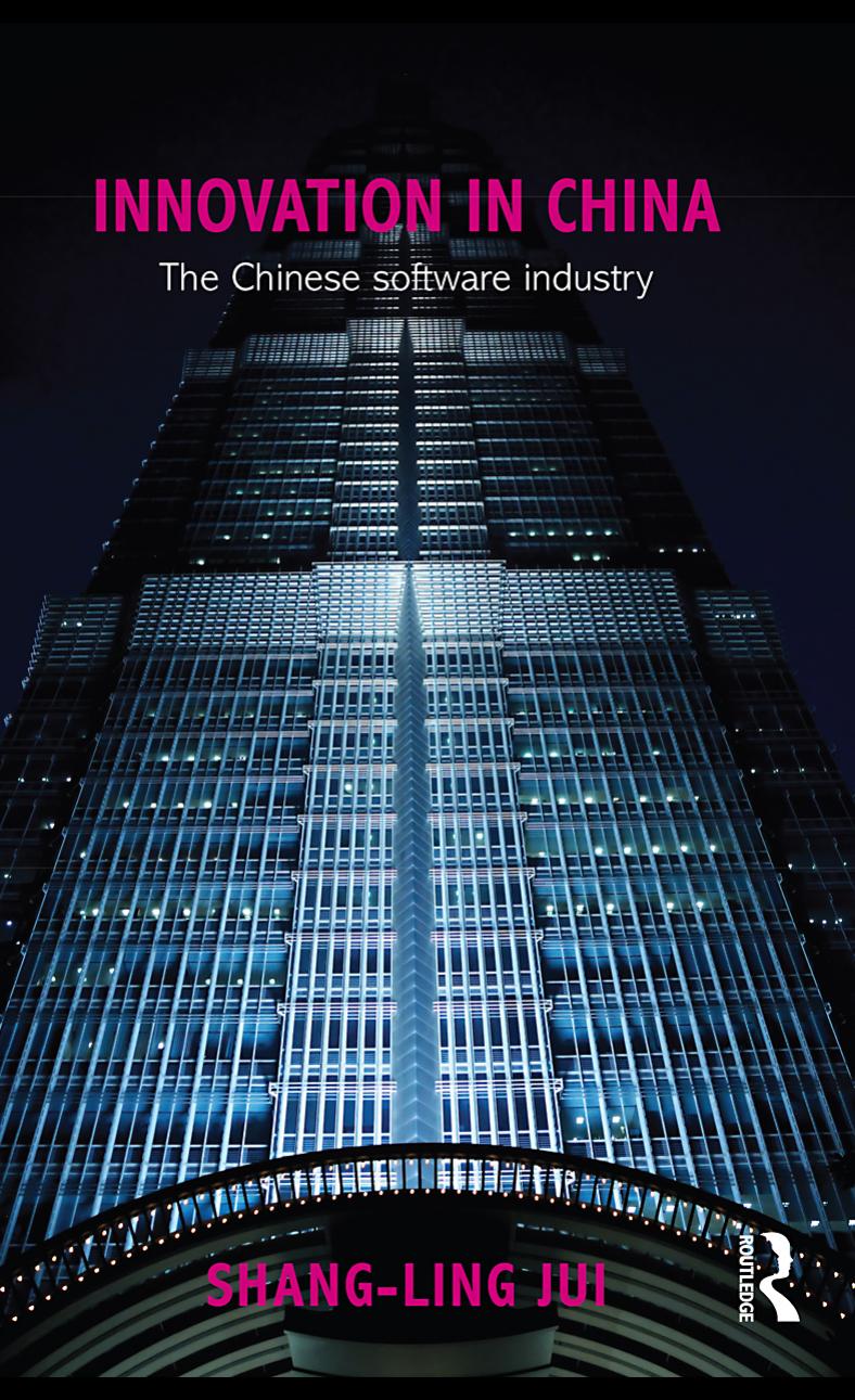 Innovation in China: The Chinese Software Industry by Shang-Ling Jui
