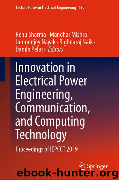 Innovation in Electrical Power Engineering, Communication, and Computing Technology by Renu Sharma & Manohar Mishra & Janmenjoy Nayak & Bighnaraj Naik & Danilo Pelusi