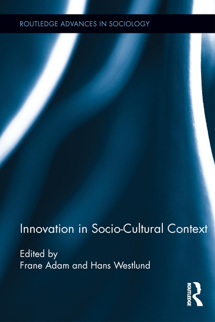 Innovation in Socio-Cultural Context by Frane Adam Hans Westlund
