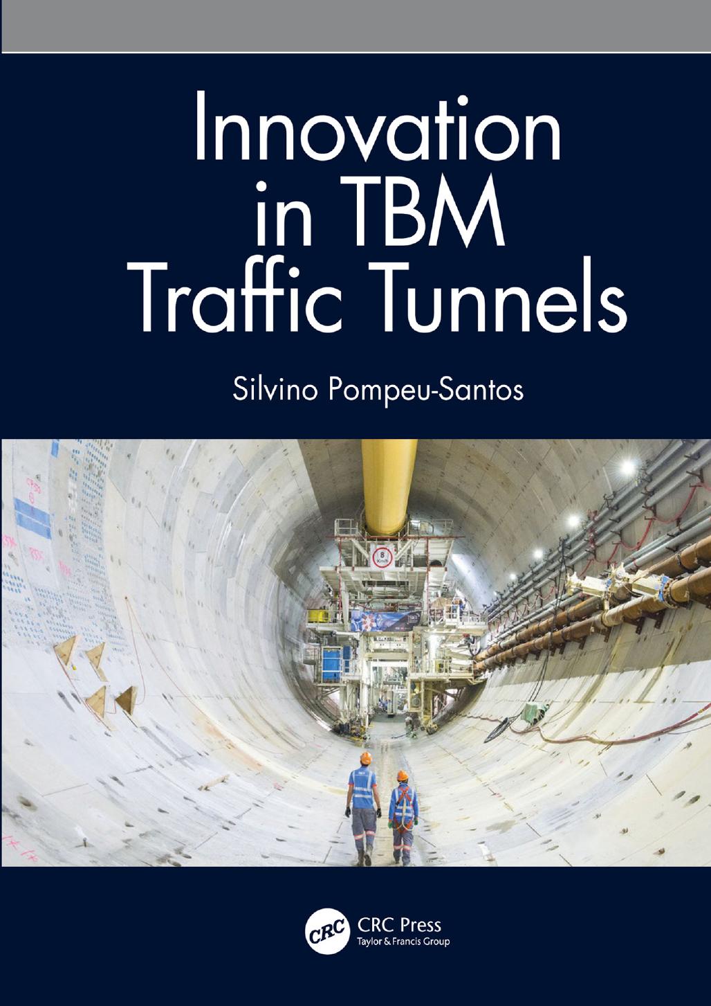 Innovation in Tbm Traffic Tunnels by Silvino Pompeu-Santos