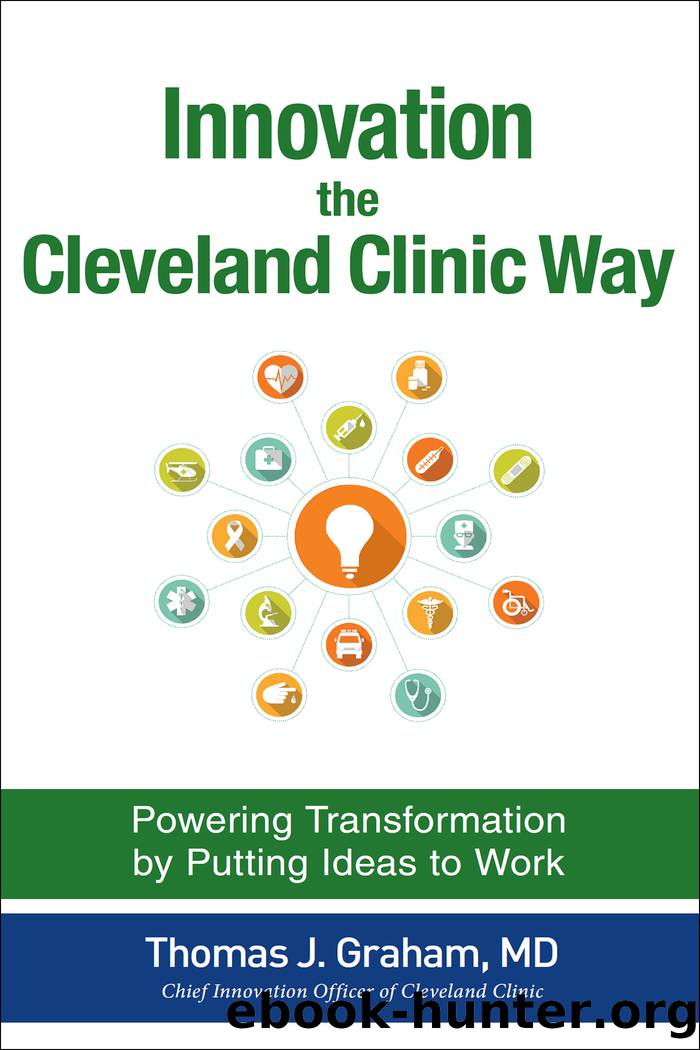 Innovation the Cleveland Clinic Way by Thomas J. Graham