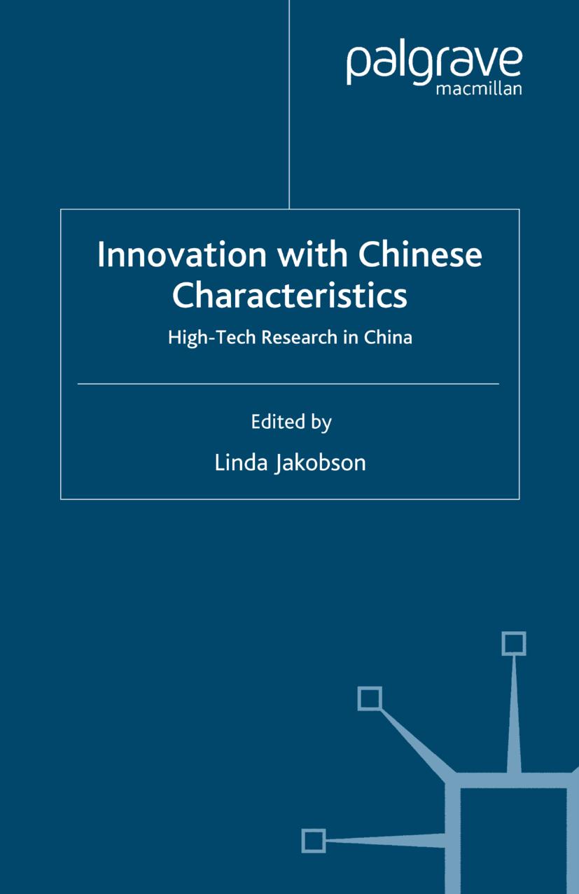 Innovation with Chinese Characteristics: High-Tech Research in China by Linda Jakobson (eds.)