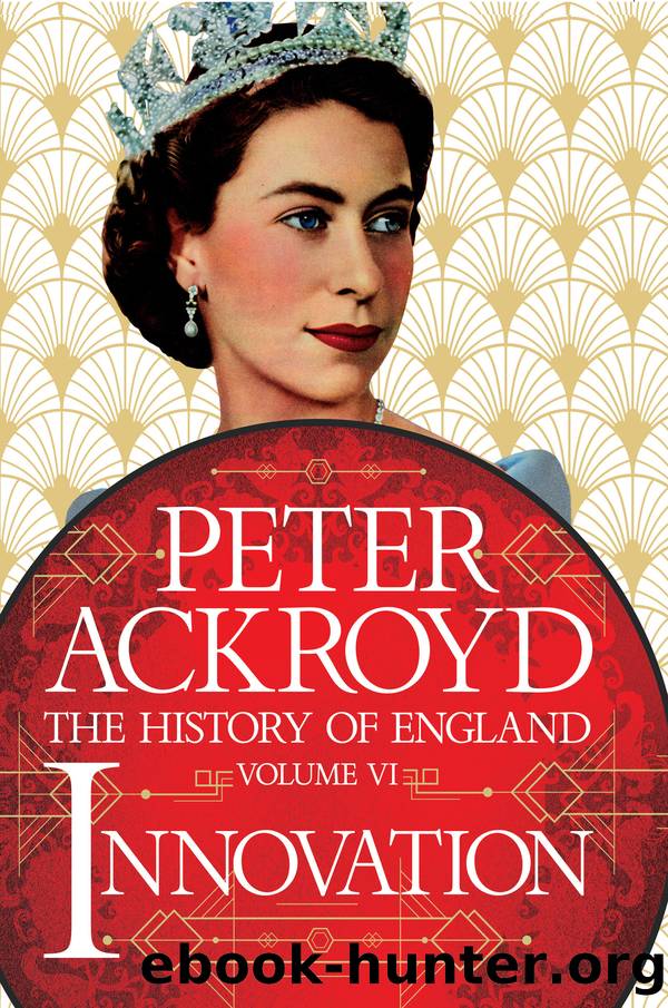 Innovation: The History of England, Volume VI by Peter Ackroyd