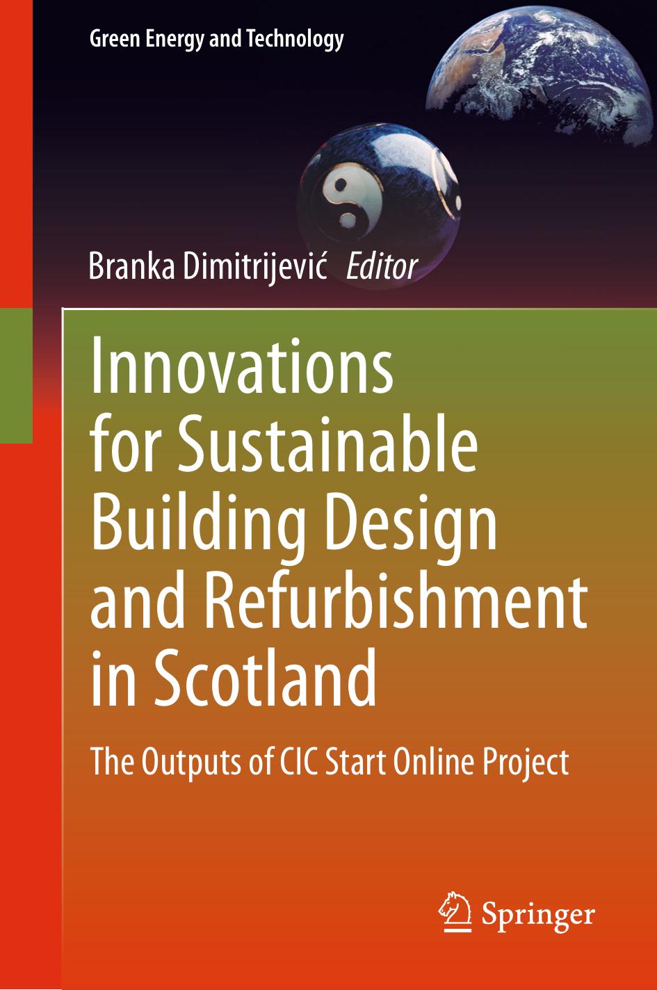 Innovations for Sustainable Building Design and Refurbishment in Scotland by The Outputs of CIC Start Online Project (2013)