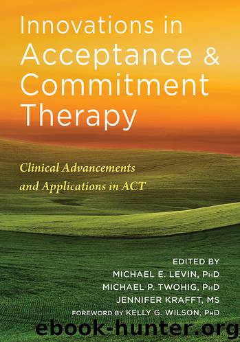 Innovations in Acceptance and Commitment Therapy by Michael E. Levin