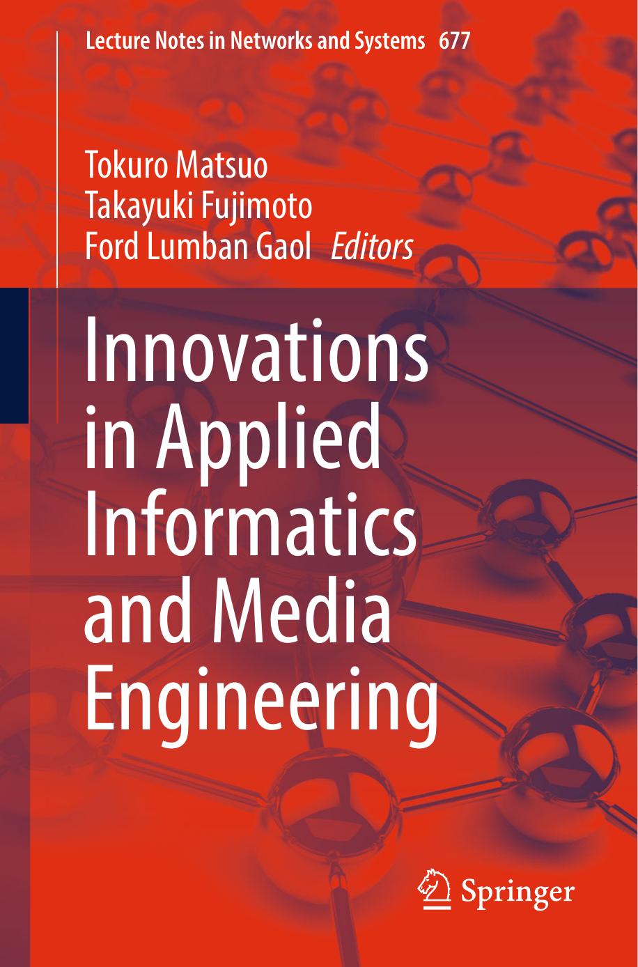 Innovations in Applied Informatics and Media Engineering by Tokuro Matsuo Takayuki Fujimoto Ford Lumban Gaol