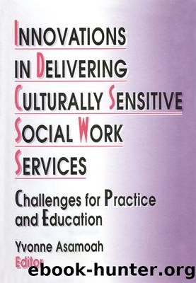 Innovations in Delivering Culturally Sensitive Social Work Services by Yvonne Asamoah