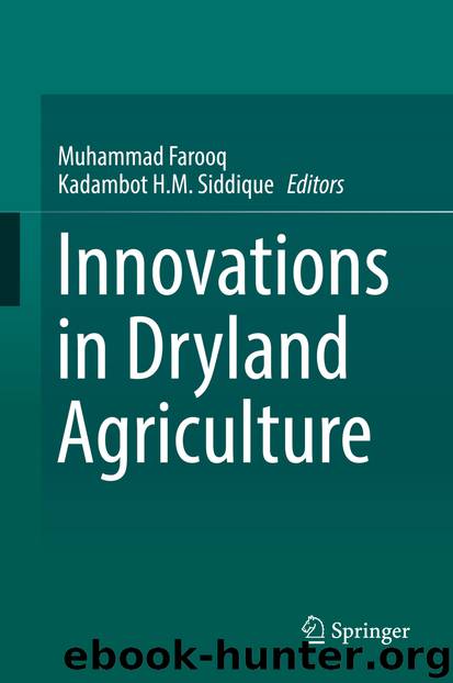 Innovations in Dryland Agriculture by Muhammad Farooq & Kadambot H. M. Siddique