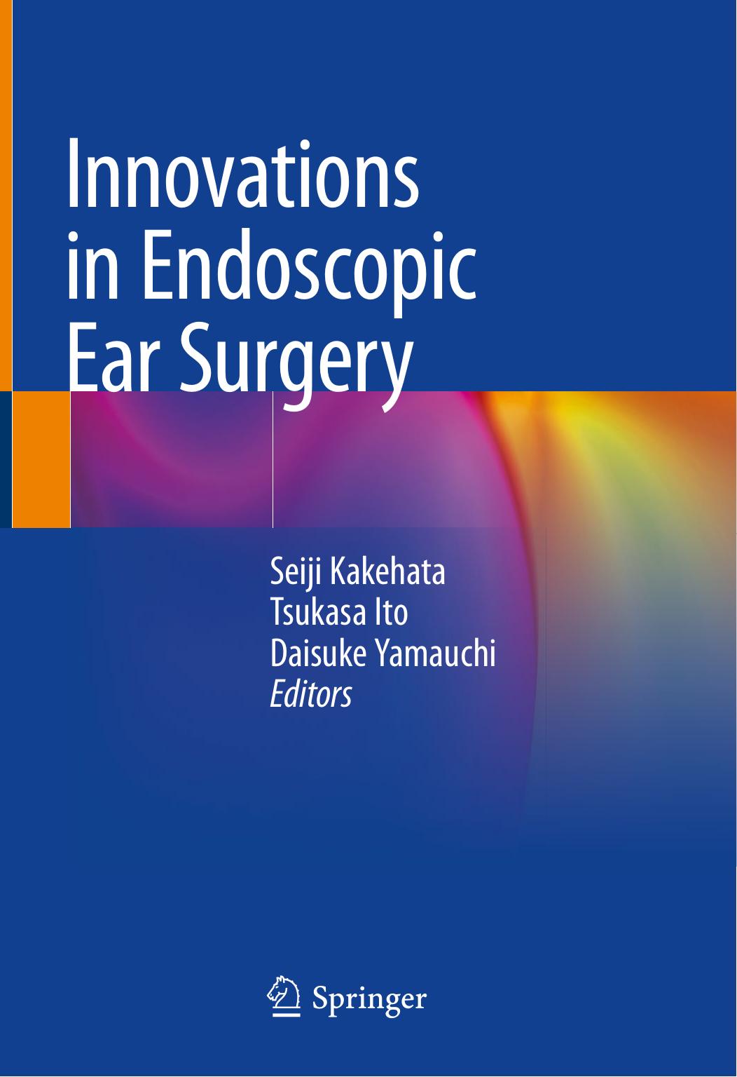 Innovations in Endoscopic Ear Surgery by Unknow