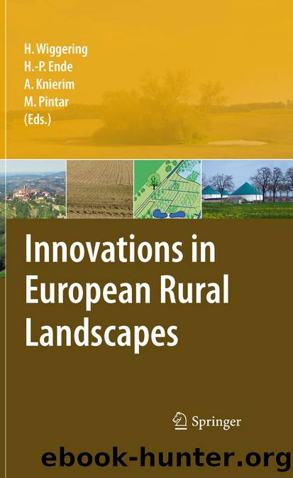 Innovations in European Rural Landscapes by Hubert Wiggering Hans-Peter Ende Andrea Knierim & Marina Pintar