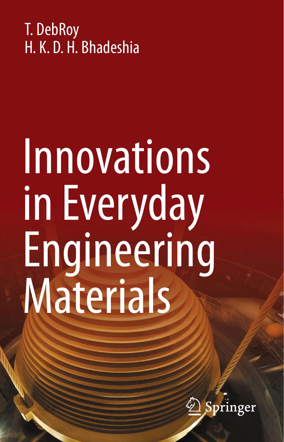 Innovations in Everyday Engineering Materials by T. DebRoy H. K. D. H. Bhadeshia
