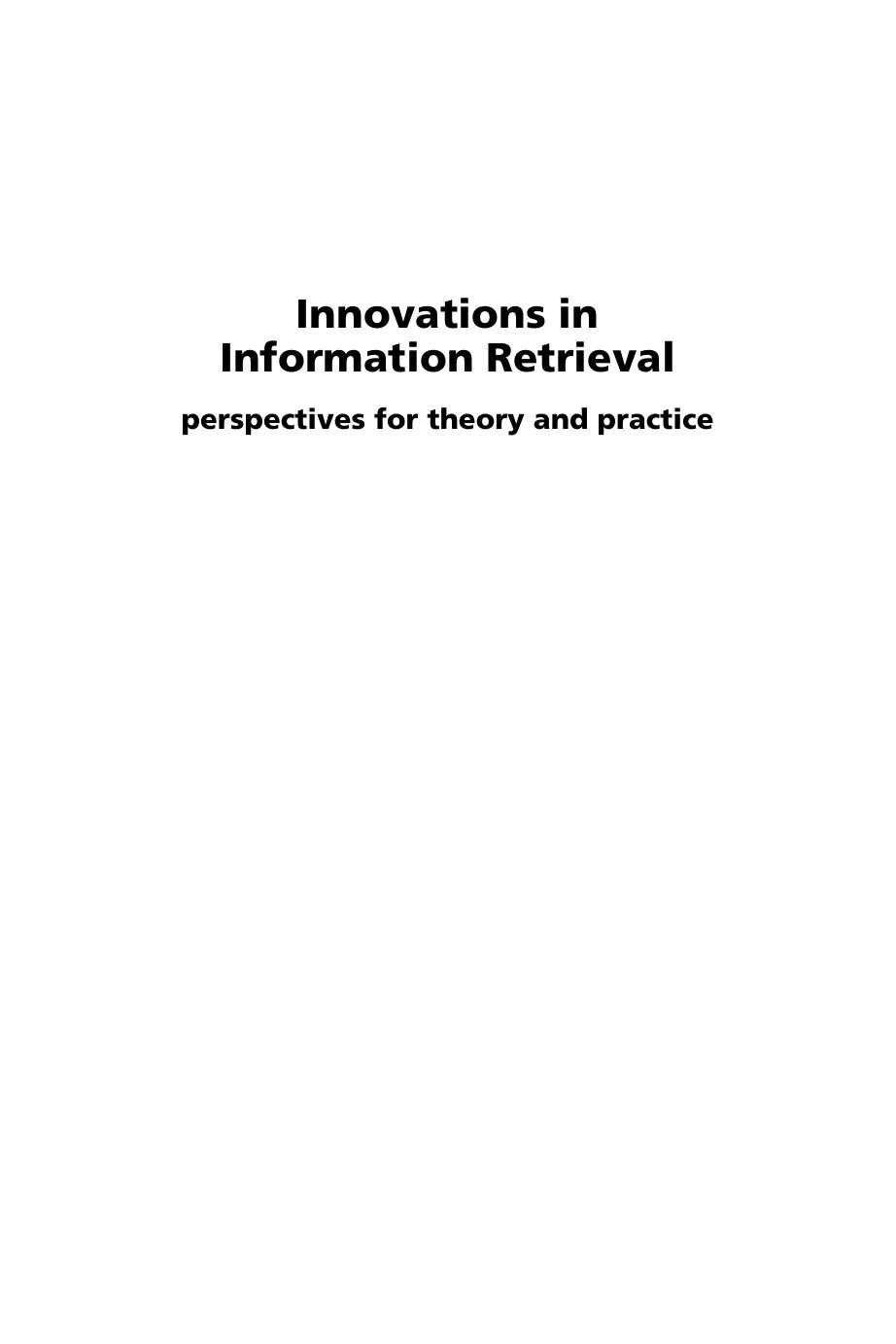 Innovations in Information Retrieval : Perspectives for Theory and Practice by Allen Foster; Pauline Rafferty