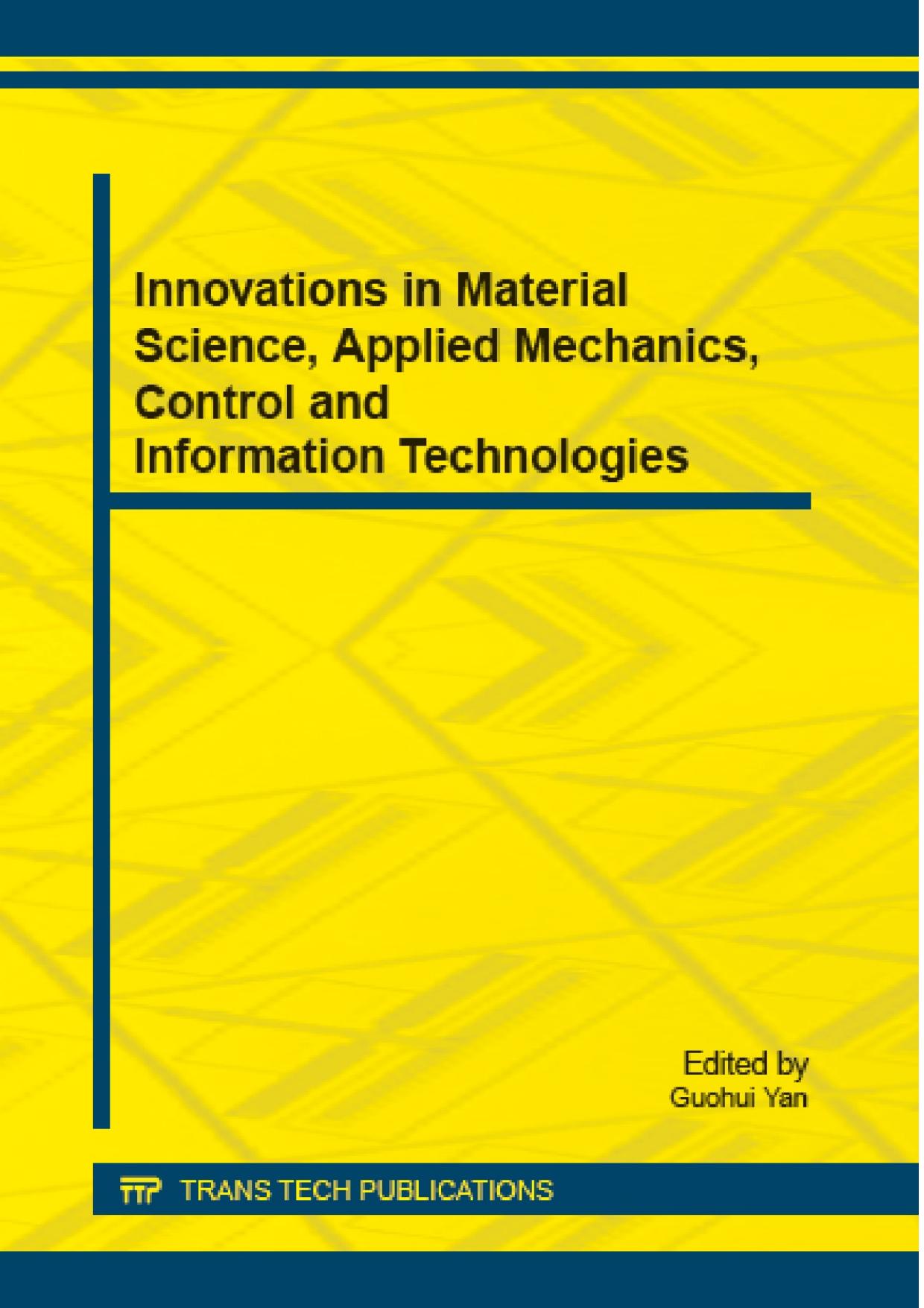 Innovations in Material Science, Applied Mechanics, Control and Information Technologies by Guohui Yan