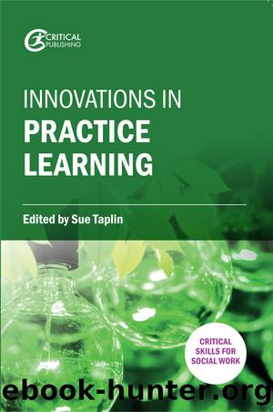 Innovations in Practice Learning by Taplin Sue;