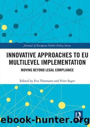 Innovative Approaches to Eu Multilevel Implementation: Moving Beyond Legal Compliance by Eva Thomann & Fritz Sager
